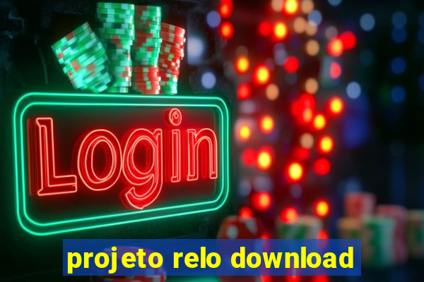 projeto relo download